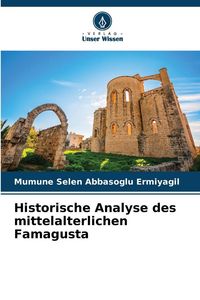 Produktbild: Historische Analyse des mittelalterlichen Famagusta