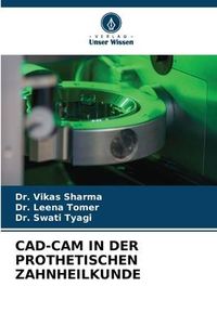 Produktbild: Cad-Cam in der Prothetischen Zahnheilkunde