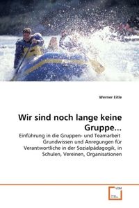 Produktbild: Eitle, W: Wir sind noch lange keine Gruppe...