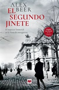 Produktbild: El segundo jinete : el inspector Emmerich en la Viena de entreguerras