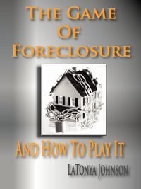 Produktbild: The Game of Foreclosure and How to Play It