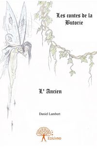 Produktbild: L ancien - les contes de la butorie