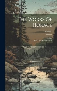 Produktbild: The Works Of Horace; Volume 1