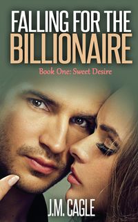 Produktbild: Falling for the Billionaire, Book One: Sweet Desire