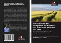 Produktbild: Biocontrollo del complesso di malattie del marciume radicale del cece