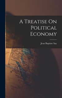 Produktbild: A Treatise On Political Economy