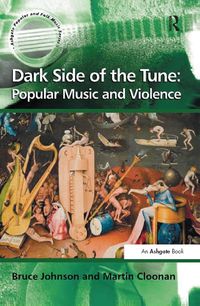 Produktbild: Dark Side of the Tune: Popular Music and Violence