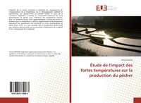 Produktbild: &Eacute;tude de l'impact des fortes temp&eacute;ratures sur la production du p&ecirc;cher