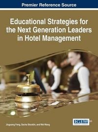 Produktbild: Educational Strategies for the Next Generation Leaders in Hotel Management