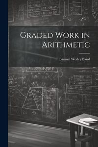 Produktbild: Graded Work in Arithmetic