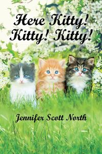 Produktbild: Here, Kitty! Kitty! Kitty!