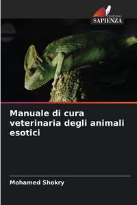 Produktbild: Manuale di cura veterinaria degli animali esotici