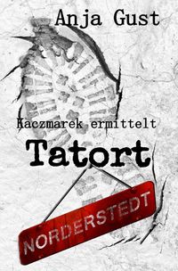 Produktbild: Kaczmarek ermittelt / Kaczmarek ermittelt: Tatort Norderstedt