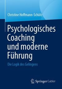 Produktbild: Psychologisches Coaching und moderne F&uuml;hrung