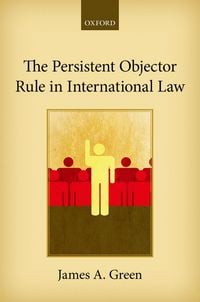 Produktbild: The Persistent Objector Rule in International Law