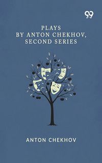 Produktbild: Plays By Anton Chekhov, Second Series