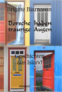 Produktbild: Dorsche haben traurige Augen. Geschichten aus Island