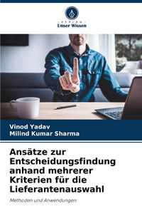 Produktbild: Ans&auml;tze zur Entscheidungsfindung anhand mehrerer Kriterien f&uuml;r die Lieferantenauswahl