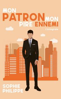 Produktbild: Mon patron, mon pire ennemi : l'int&eacute;grale