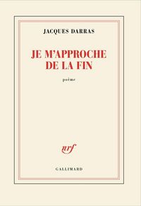 Produktbild: Je m'approche de la fin : po&egrave;me