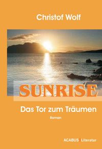 Produktbild: Sunrise - Das Tor zum Tr&auml;umen