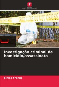 Produktbild: Investiga&ccedil;&atilde;o criminal de homic&iacute;dio/assassinato