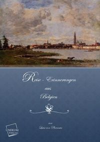 Produktbild: Ploennies, L: Reise- Erinnerungen aus Belgien