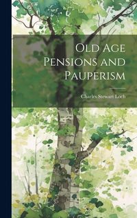 Produktbild: Old Age Pensions and Pauperism