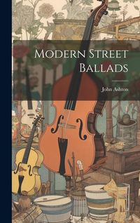 Produktbild: Modern Street Ballads