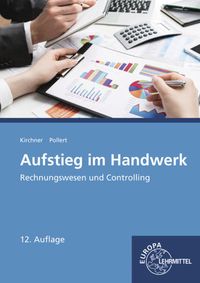 Bild vom Artikel Aufstieg im Handwerk Rechnungswesen/ Controlling vom Autor Bernd Kirchner