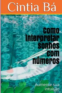 Produktbild: Como Interpretar Sonhos Com N&uacute;meros