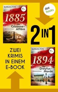 Produktbild: &raquo;1885 - Die C&eacute;zanne-Aff&auml;re&laquo; und &raquo;1894 - Die Dreyfus-Morde&laquo;