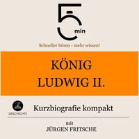 Produktbild: K&ouml;nig Ludwig II. von Bayern: Kurzbiografie kompakt