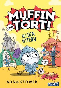 Produktbild: Muffin und T&ouml;rt! 2: Bei den Rittern