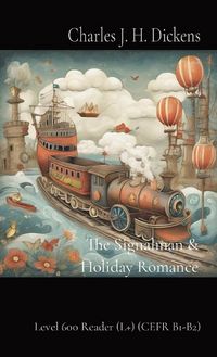 Produktbild: The Signalman & Holiday Romance