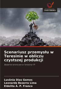 Produktbild: Scenariusz przemys&iquest;u w Teresinie w obliczu czystszej produkcji
