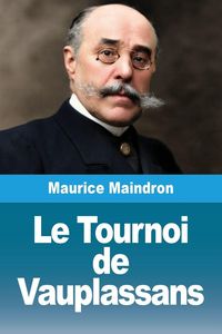 Produktbild: Le Tournoi de Vauplassans