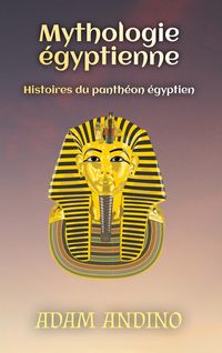Produktbild: Mythologie &eacute;gyptienne