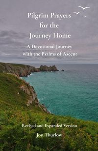 Produktbild: Pilgrim Prayers for the Journey Home - Revised and Expanded Version
