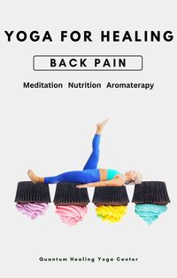 Produktbild: Yoga For Healing: Low Back Pain - Meditation, Nutrition, Aromatherapy