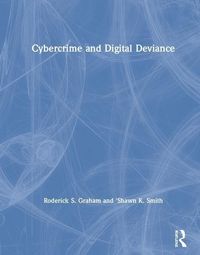 Produktbild: Graham, R: Cybercrime and Digital Deviance