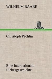 Bild vom Artikel Christoph Pechlin vom Autor Wilhelm Raabe