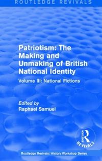 Produktbild: : Patriotism: The Making and Unmaking of British National Id