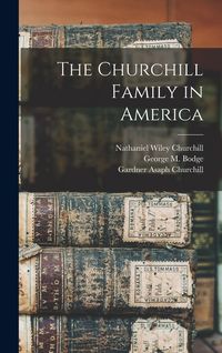 Produktbild: The Churchill Family in America