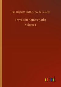 Produktbild: Travels in Kamtschatka