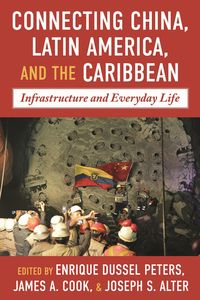 Produktbild: Connecting China, Latin America, and the Caribbean