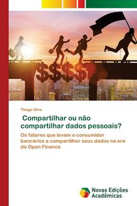 Produktbild: Compartilhar ou n&atilde;o compartilhar dados pessoais?
