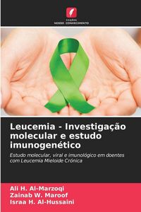 Produktbild: Leucemia - Investiga&ccedil;&atilde;o molecular e estudo imunogen&eacute;tico