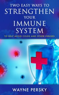 Produktbild: Two Easy Ways to Strengthen Your Immune System