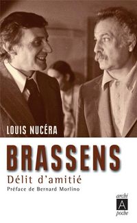 Produktbild: Delit D'Amitie ; Entretiens Avec Georges Brassens